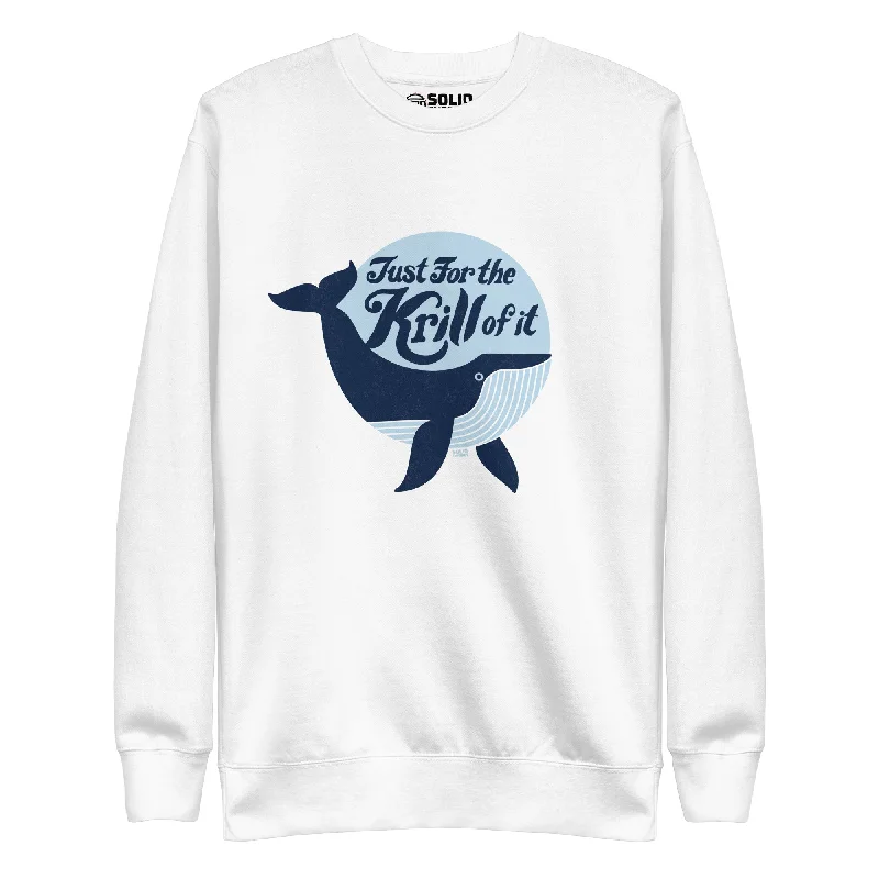 Just for the Krill of It Classic Fleece Sweatshirt Hoodie with Pastel Soft Subtle