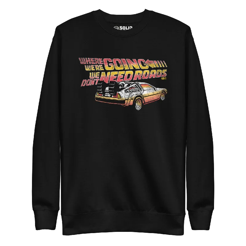 Where We're Going We Don't Need Roads Classic Fleece Sweatshirt Hoodie with Magnetic Closure Innovative Modern